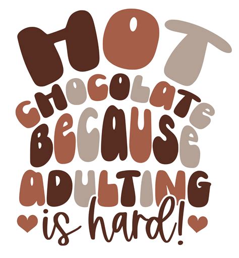 Hot Chocolate Quotes And Sayings Svg