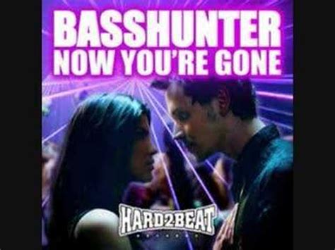 Basshunter Now You Re Gone YouTube