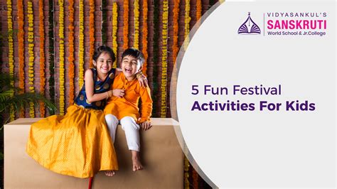 5 Fun Festival Activities For Kids | Sanskrutividyasankul