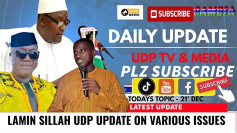 Lamin Sillah Udp Update On Various Issues Youtube