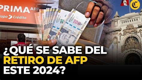 Retiro AFP 2024 Cuándo se podrán realizar las solicitudes