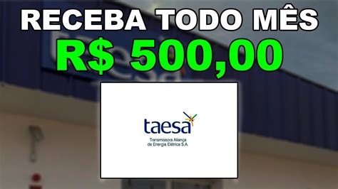 Taesa Quanto Investir Para Receber R Todos Os Meses De Renda