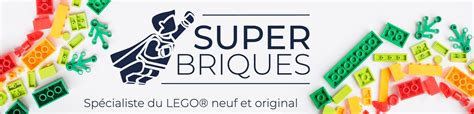 Boutique française de véritables LEGO neufs Super Briques