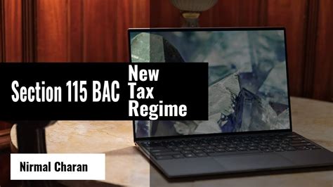 Section 115 Bac New Tax Regime New Slab Rates Youtube