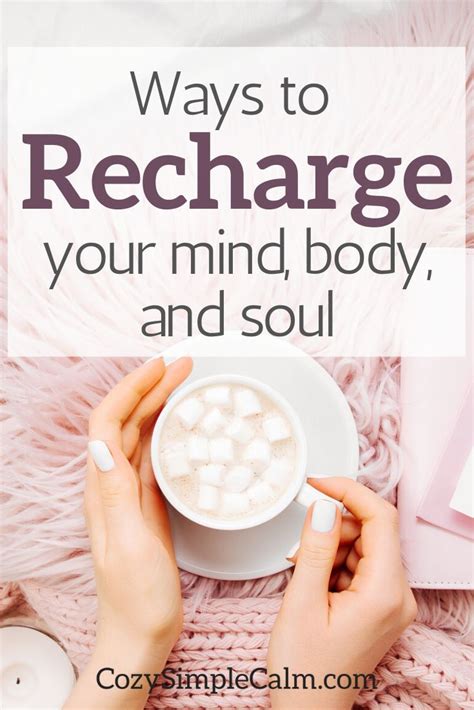 How To Recharge Your Mind Body And Soul Mindfulness Mind Body