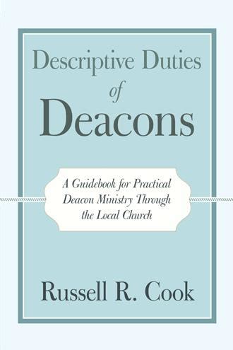 Descriptive Duties of Deacons - Central Baptist Church