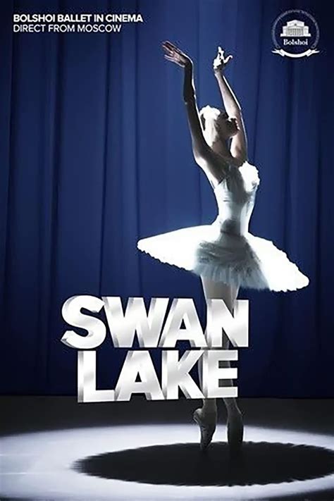 The Bolshoi Ballet: Swan Lake (2015) - Posters — The Movie Database (TMDB)