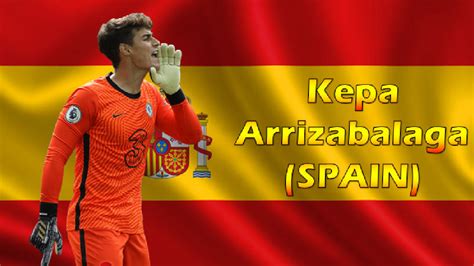 Kepa Arrizabalaga (Spain) by johnfccfposey on DeviantArt