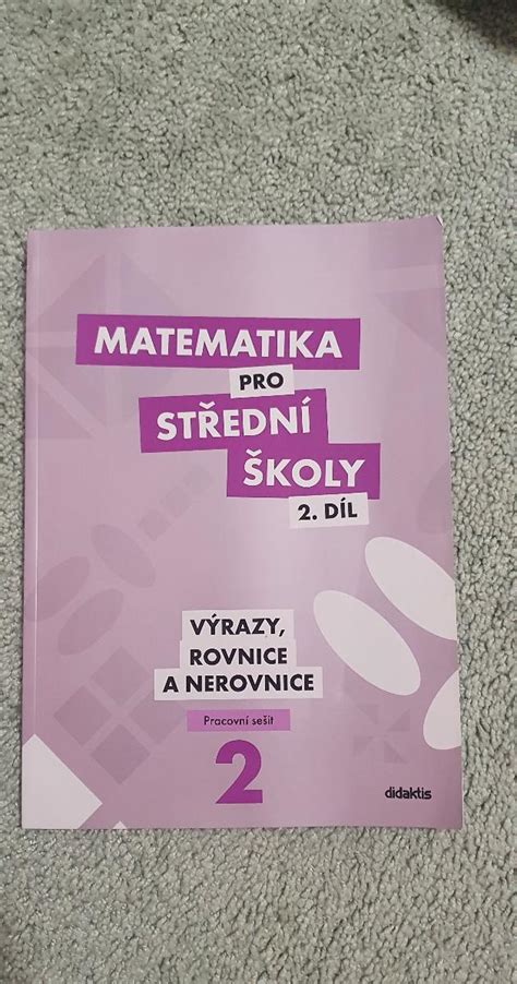 Matematika Pro St Edn Koly D L V Razy Rovnice A Nerovnice Aukro