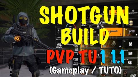 The Division Shotgun Build Pvp Tu Gameplay Tuto Youtube