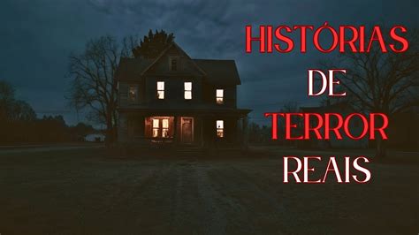 6 HISTÓRIAS DE TERROR REAIS RELATOS REAIS YouTube