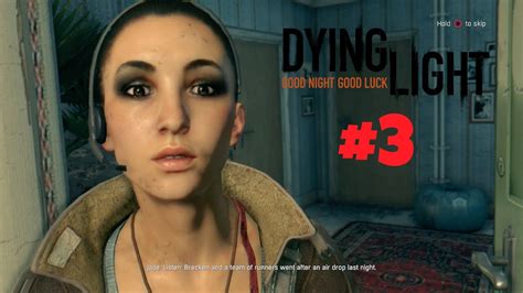 Dying Light Walkthrough Gameplay Part 3 Youtube