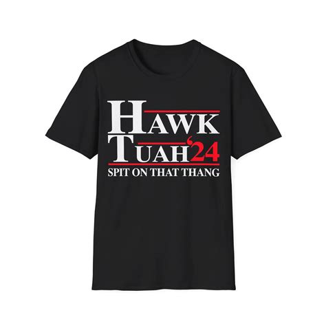 Hawk Tuah 24 Shirt - Spit On That Thang Tee - AshBubble