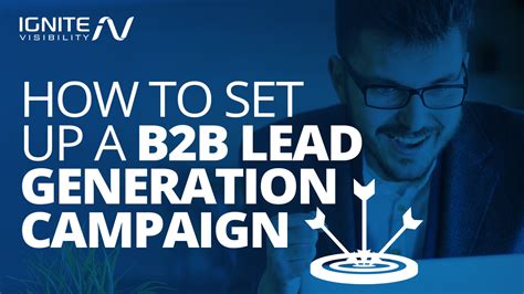 How To Set Up A Successful B2B Lead Generation Campaign