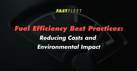 Fuel Efficiency Best Practices: Reducing Costs and Environmental Impact ...