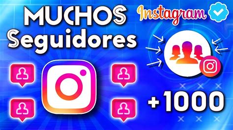 Instagram Como Conseguir Muchos Seguidores En Instagram Nuevo Método Gratis Fácil Y Rápido