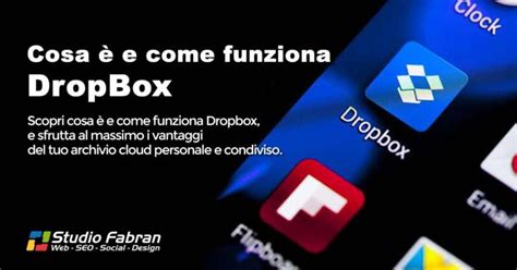 Cosa è E Come Funziona Dropbox