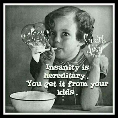 Insanity Is Hereditary Vintage Humor Phone Humor Retro Humor