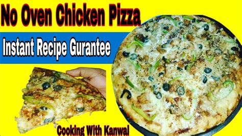 Chicken Tikka Pizza Chicken Pizza Recipe Pizza Recipe Cookingwithkanwal297 Youtube