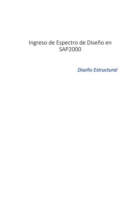 Pdf Ingreso Espectro De Diseno Sap Pdf Dokumen Tips