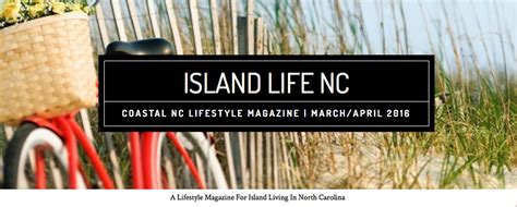 New Online Magazine For Nc Island Living Oak Island Nc Vacation Guide To Oak Island Nc