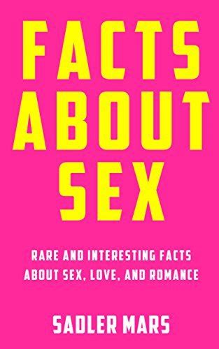 Facts About Sex Rare And Interesting Facts About Sex Love And