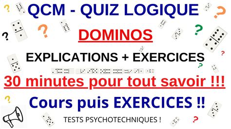 Dominos Explications Cours Complet Exercices Qcm Quiz Logique