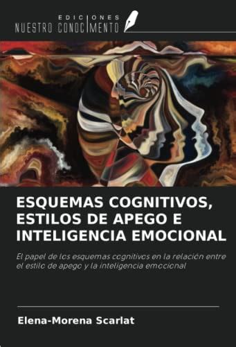 Esquemas Cognitivos Estilos De Apego E Inteligencia Emocional El