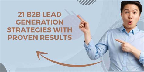 B2B Lead Generation: 21 Strategies That Will Skyrocket Your Sales