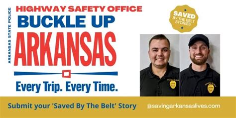 Submit Your Saved By The Belt Story Arkansas Highway Safety Office