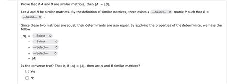 Solved Prove that if A and B ﻿are similar matrices, then | Chegg.com