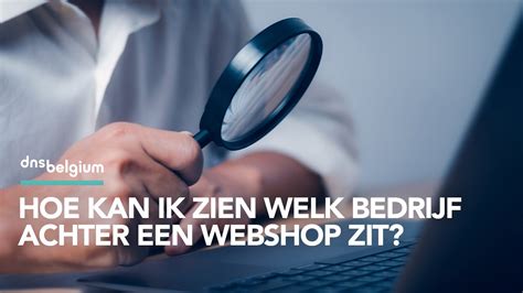 Hoe Kan Ik Zien Welk Bedrijf Achter Een Webshop Zit YouTube