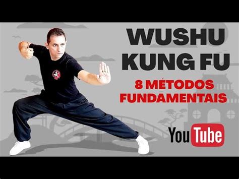 Wushu Kung Fu M Todos Fundamentais Para Iniciantes Youtube