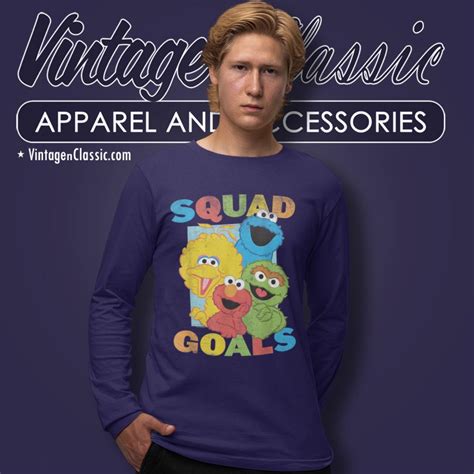 Sesame Street Squad Goals Shirt Vintagenclassic Tee