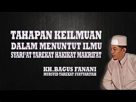 TAHAPAN ILMU SYARIAT TAREKAT HAKIKAT MAKRIFAT Ll KAJIAN THORIQOT Ll KH