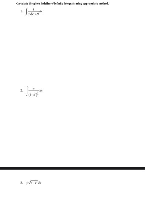 Solved Calculate The Given Indefinite Definite Integrals