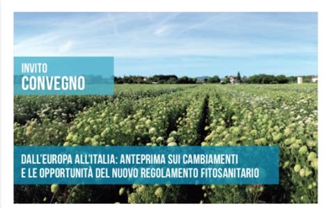 Il Nuovo Regolamento Fitosanitario Cambiamenti E Opportunit Difesa