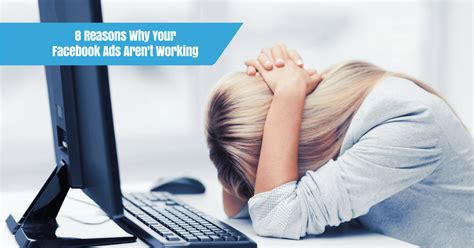 8 Reasons Why Your Facebook Ads Arent Working Impactiv8