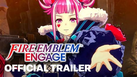 Fire Emblem Engage Official Trailer Youtube