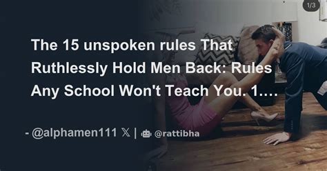 The 15 Unspoken Rules That Ruthlessly Hold Men Back Rules Any School