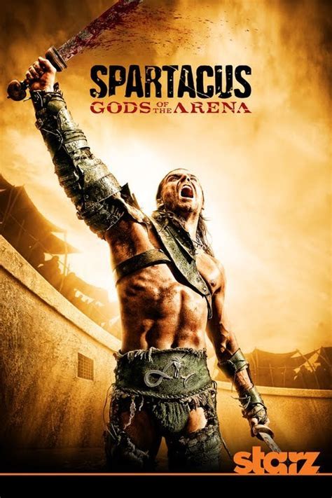 Spartacus: Gods of the Arena - Promo Poster - Spartacus: Blood & Sand ...