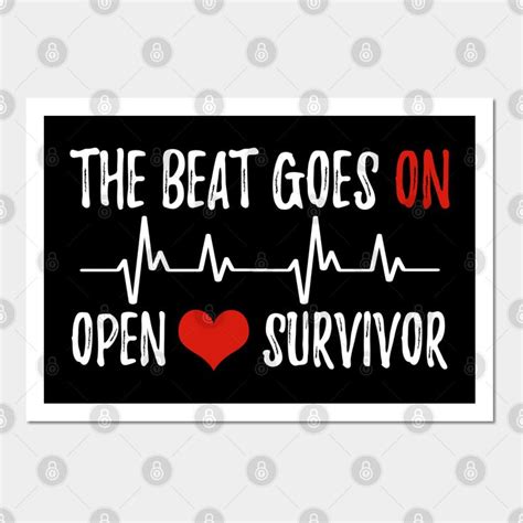 Open Heart Surgery Survivor Beat Goes On Heartbeat By Teeshirt