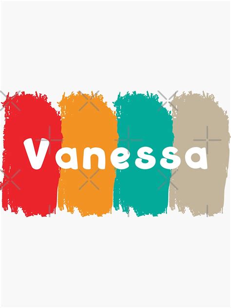 Vanessa Funny Cool Best Color Art Sticker For Sale By Artdragongift