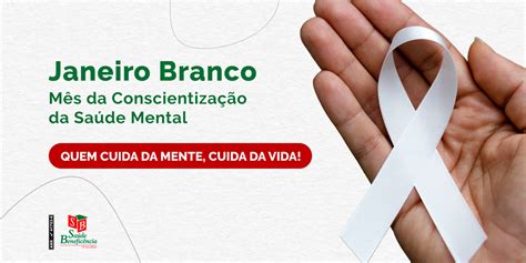 Janeiro Branco conscientização e cuidado a saúde mental Saúde