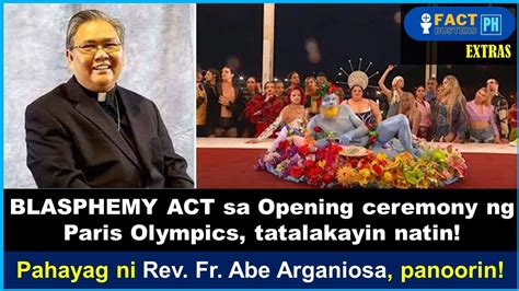 Karumaldumal Na OPENING Number Sa PARIS OLYMPICS Kinundena Ng Iglesia