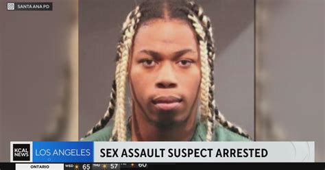 Sexual Assault Suspect Arrested In Santa Ana Cbs Los Angeles