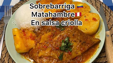 Sobrebarriga Matahambre En Salsa Criolla Youtube