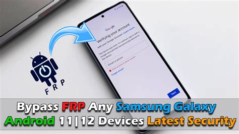 How To Bypass Google Account FRP Any Samsung Galaxy Android 11 12