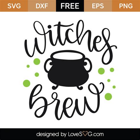 Free Witches Brew SVG Cut File Lovesvg