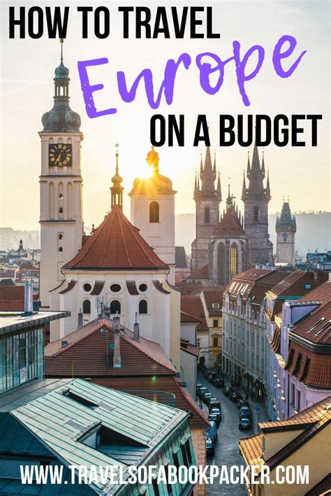 How To Travel Europe On A Budget East Europe Travel Europe On A Budget